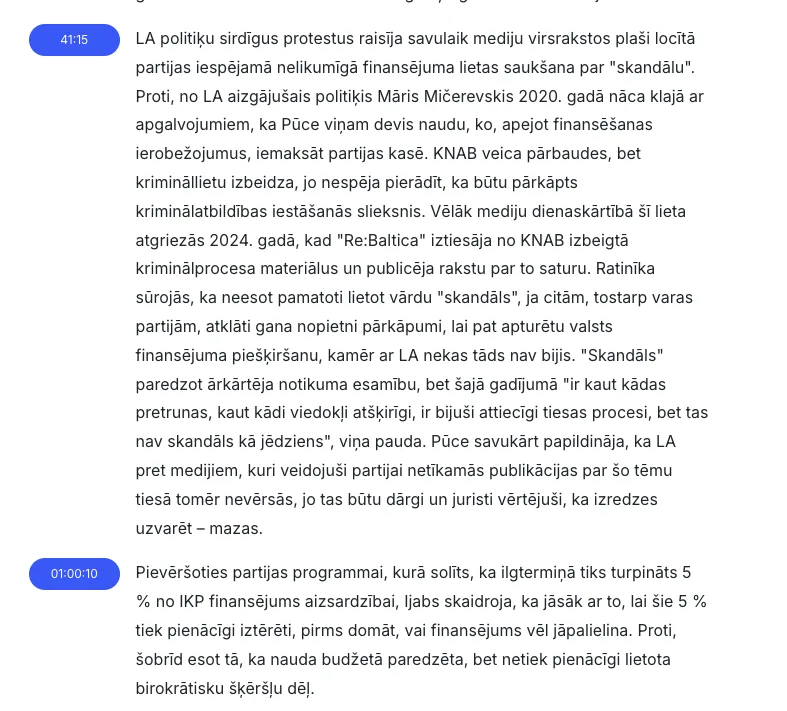 Delfi raidījuma “Nākamais, lūdzu!” teksta izraksts ar laika atzīmi 41:15 par LA finansēšanas lietu, Ratinīkas vārdiem “nav skandāls kā jēdziens” un Pūces skaidrojumu, kāpēc pret medijiem tiesā nevērsās.
